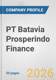 PT Batavia Prosperindo Finance Fundamental Company Report Including Financial, SWOT, Competitors and Industry Analysis- Product Image