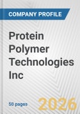 Protein Polymer Technologies Inc. Fundamental Company Report Including Financial, SWOT, Competitors and Industry Analysis- Product Image