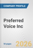 Preferred Voice Inc. Fundamental Company Report Including Financial, SWOT, Competitors and Industry Analysis- Product Image