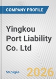 Yingkou Port Liability Co. Ltd. Fundamental Company Report Including Financial, SWOT, Competitors and Industry Analysis- Product Image