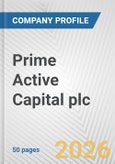 Prime Active Capital plc. Fundamental Company Report Including Financial, SWOT, Competitors and Industry Analysis- Product Image