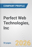 Perfect Web Technologies, Inc Fundamental Company Report Including Financial, SWOT, Competitors and Industry Analysis- Product Image