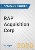 RAP Acquisition Corp. Fundamental Company Report Including Financial, SWOT, Competitors and Industry Analysis- Product Image