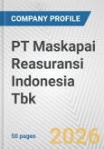 PT Maskapai Reasuransi Indonesia Tbk Fundamental Company Report Including Financial, SWOT, Competitors and Industry Analysis- Product Image