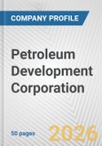 Petroleum Development Corporation Fundamental Company Report Including Financial, SWOT, Competitors and Industry Analysis- Product Image
