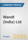 Wendt (India) Ltd. Fundamental Company Report Including Financial, SWOT, Competitors and Industry Analysis- Product Image