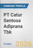 PT Catur Sentosa Adiprana Tbk Fundamental Company Report Including Financial, SWOT, Competitors and Industry Analysis- Product Image