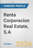 Renta Corporacion Real Estate, S.A. Fundamental Company Report Including Financial, SWOT, Competitors and Industry Analysis- Product Image