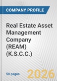 Real Estate Asset Management Company (REAM) (K.S.C.C.) Fundamental Company Report Including Financial, SWOT, Competitors and Industry Analysis- Product Image