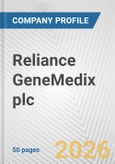 Reliance GeneMedix plc Fundamental Company Report Including Financial, SWOT, Competitors and Industry Analysis- Product Image