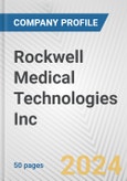 Rockwell Medical Technologies Inc. Fundamental Company Report Including Financial, SWOT, Competitors and Industry Analysis- Product Image