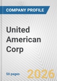 United American Corp. Fundamental Company Report Including Financial, SWOT, Competitors and Industry Analysis- Product Image