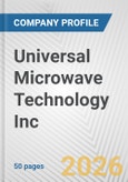 Universal Microwave Technology Inc. Fundamental Company Report Including Financial, SWOT, Competitors and Industry Analysis- Product Image