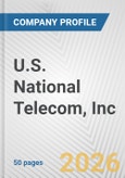 U.S. National Telecom, Inc. Fundamental Company Report Including Financial, SWOT, Competitors and Industry Analysis- Product Image