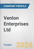 Venlon Enterprises Ltd. Fundamental Company Report Including Financial, SWOT, Competitors and Industry Analysis- Product Image