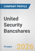 United Security Bancshares Fundamental Company Report Including Financial, SWOT, Competitors and Industry Analysis- Product Image