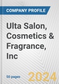 Ulta Salon, Cosmetics & Fragrance, Inc. Fundamental Company Report Including Financial, SWOT, Competitors and Industry Analysis- Product Image