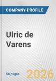 Ulric de Varens Fundamental Company Report Including Financial, SWOT, Competitors and Industry Analysis- Product Image