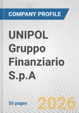 UNIPOL Gruppo Finanziario S.p.A. Fundamental Company Report Including Financial, SWOT, Competitors and Industry Analysis- Product Image