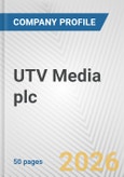 UTV Media plc Fundamental Company Report Including Financial, SWOT, Competitors and Industry Analysis- Product Image