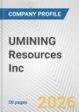 UMINING Resources Inc. Fundamental Company Report Including Financial, SWOT, Competitors and Industry Analysis- Product Image