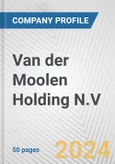 Van der Moolen Holding N.V. Fundamental Company Report Including Financial, SWOT, Competitors and Industry Analysis- Product Image