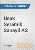 Usak Seramik Sanayii AS Fundamental Company Report Including Financial, SWOT, Competitors and Industry Analysis- Product Image