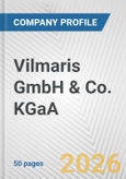 Vilmaris GmbH & Co. KGaA Fundamental Company Report Including Financial, SWOT, Competitors and Industry Analysis- Product Image