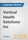 Vertical Health Solutions Inc. Fundamental Company Report Including Financial, SWOT, Competitors and Industry Analysis- Product Image