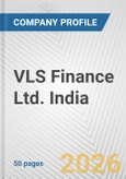 VLS Finance Ltd. India Fundamental Company Report Including Financial, SWOT, Competitors and Industry Analysis- Product Image