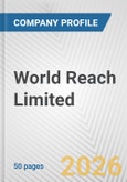 World Reach Limited Fundamental Company Report Including Financial, SWOT, Competitors and Industry Analysis- Product Image