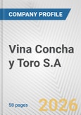 Vina Concha y Toro S.A. Fundamental Company Report Including Financial, SWOT, Competitors and Industry Analysis- Product Image