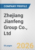 Zhejiang Jianfeng Group Co., Ltd. Fundamental Company Report Including Financial, SWOT, Competitors and Industry Analysis- Product Image