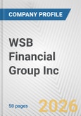 WSB Financial Group Inc. Fundamental Company Report Including Financial, SWOT, Competitors and Industry Analysis- Product Image