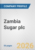 Zambia Sugar plc Fundamental Company Report Including Financial, SWOT, Competitors and Industry Analysis- Product Image