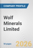 Wolf Minerals Limited Fundamental Company Report Including Financial, SWOT, Competitors and Industry Analysis- Product Image