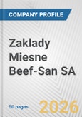 Zaklady Miesne Beef-San SA Fundamental Company Report Including Financial, SWOT, Competitors and Industry Analysis- Product Image