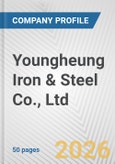 Youngheung Iron & Steel Co., Ltd. Fundamental Company Report Including Financial, SWOT, Competitors and Industry Analysis- Product Image