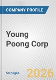 Young Poong Corp. Fundamental Company Report Including Financial, SWOT, Competitors and Industry Analysis- Product Image