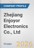 Zhejiang Enjoyor Electronics Co., Ltd. Fundamental Company Report Including Financial, SWOT, Competitors and Industry Analysis- Product Image