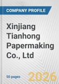 Xinjiang Tianhong Papermaking Co., Ltd. Fundamental Company Report Including Financial, SWOT, Competitors and Industry Analysis- Product Image