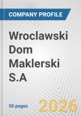 Wroclawski Dom Maklerski S.A. Fundamental Company Report Including Financial, SWOT, Competitors and Industry Analysis- Product Image