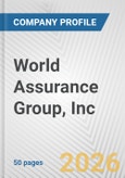 World Assurance Group, Inc. Fundamental Company Report Including Financial, SWOT, Competitors and Industry Analysis- Product Image