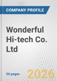 Wonderful Hi-tech Co. Ltd. Fundamental Company Report Including Financial, SWOT, Competitors and Industry Analysis- Product Image