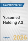 Ypsomed Holding AG Fundamental Company Report Including Financial, SWOT, Competitors and Industry Analysis- Product Image