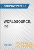 WORLDSOURCE, Inc. Fundamental Company Report Including Financial, SWOT, Competitors and Industry Analysis- Product Image