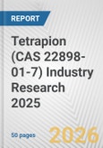 Tetrapion (CAS 22898-01-7) Industry Research 2025: Global and Regional Market Trends 2019-2024 and Forecast to 2029- Product Image