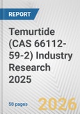 Temurtide (CAS 66112-59-2) Industry Research 2025: Global and Regional Market Trends 2019-2024 and Forecast to 2029- Product Image