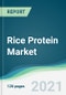 Rice Protein Market - Forecasts from 2021 to 2026 - Product Thumbnail Image