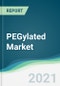 PEGylated Market - Forecasts from 2021 to 2026 - Product Thumbnail Image